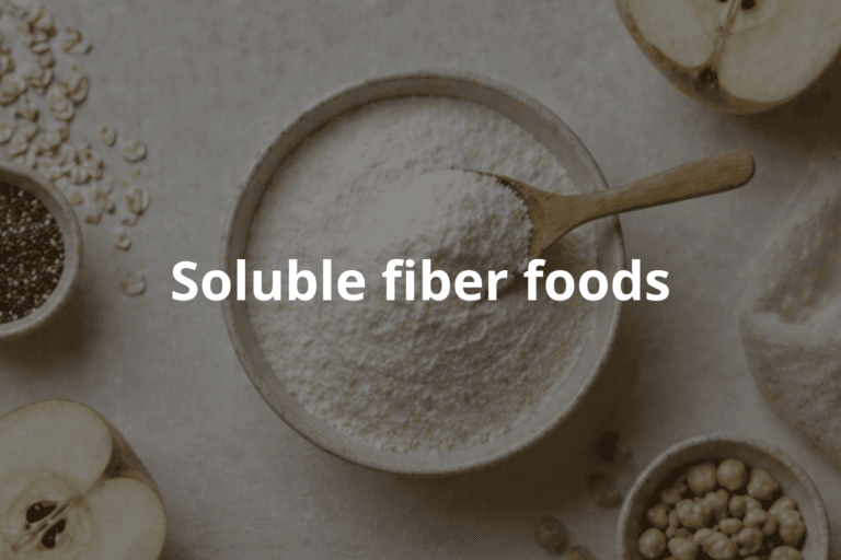 Soluble Fiber Foods: Improving Digestive Health